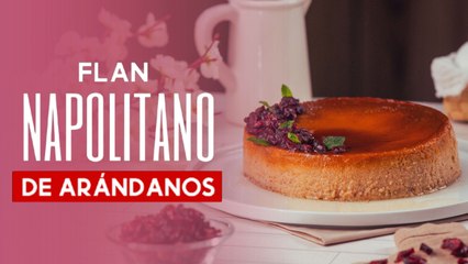 Flan napolitano de arándanos