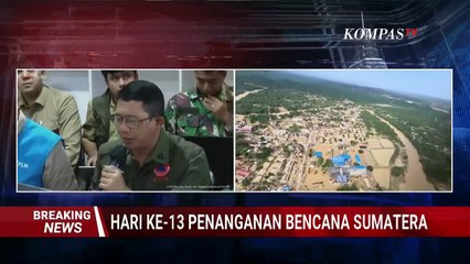 [FULL] BNPB Sebut Bencana Sumatera-Aceh Ada 921 Korban Jiwa Meninggal, 392 Hilang