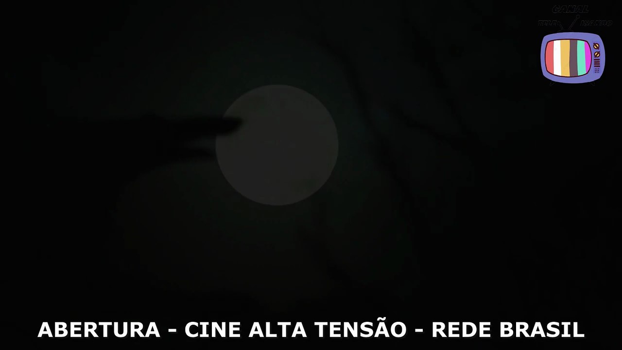 ABERTURA - CINE ALTA TENSÃO - REDE BRASIL
