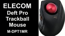ELECOM Deft Pro Trackball Mouse: The Future of Video Editing Control