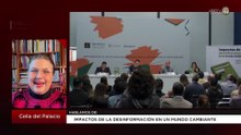 Impactos de la desinformación en un mundo cambiante | Celia del Palacio