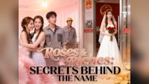 Roses & Riches Secrets Behind The Name - Full Movie