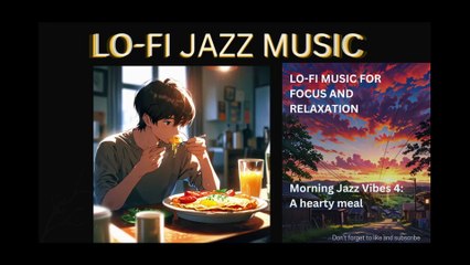 LOFI JAZZ MUSIC MORNING JAZZ VIBES 4 A HEARTY MEAL