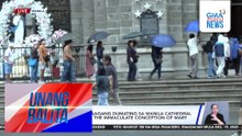 Ilang katoliko, maagang dumating sa Manila Cathedral ngayong Feast of the Immaculate Concepcion of Mary | Unang Balita
