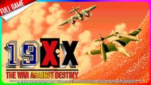 19XX: The War Against Destiny (Arcade - ver. 960104 Euro) Longplay