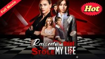 Raised By The Thief Who Stole My Life Completed Movie