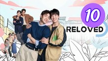 Reloved 2025 Episode 10 Engsub
