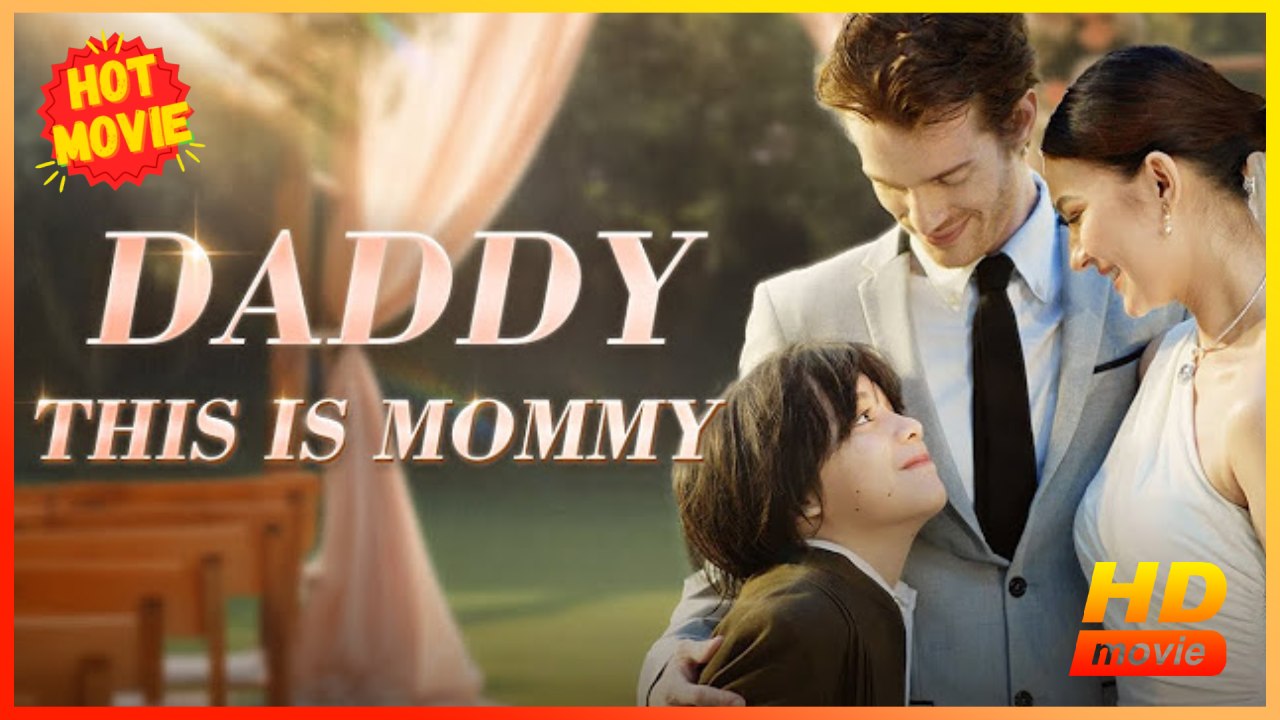 Daddy, This Is My Mommy Hd - Best Drama Shortfilms Hot Romance Love Romantic