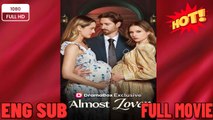 [Hot 2026] 🍀 ❣️🔥🎬Almost Lover Full Movie