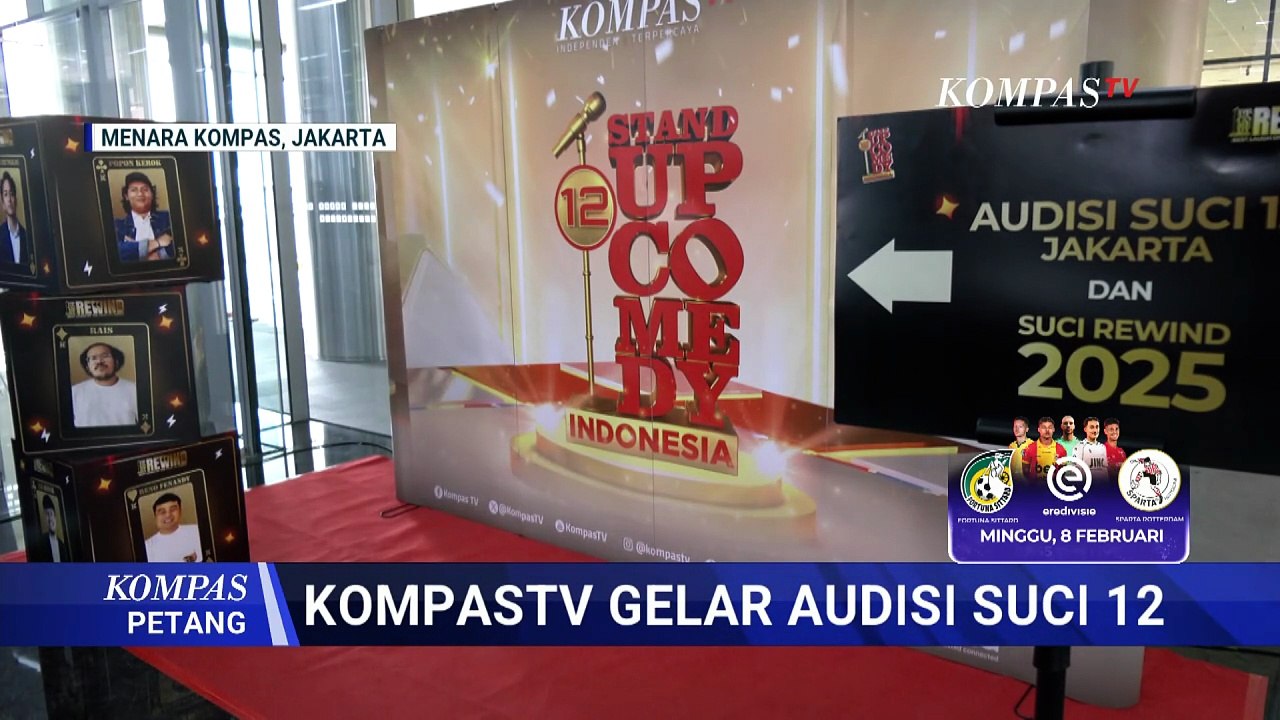 KompasTV Gelar Audisi SUCI 12, Cari Komedian Tunggal Berbakat | KOMPAS PETANG