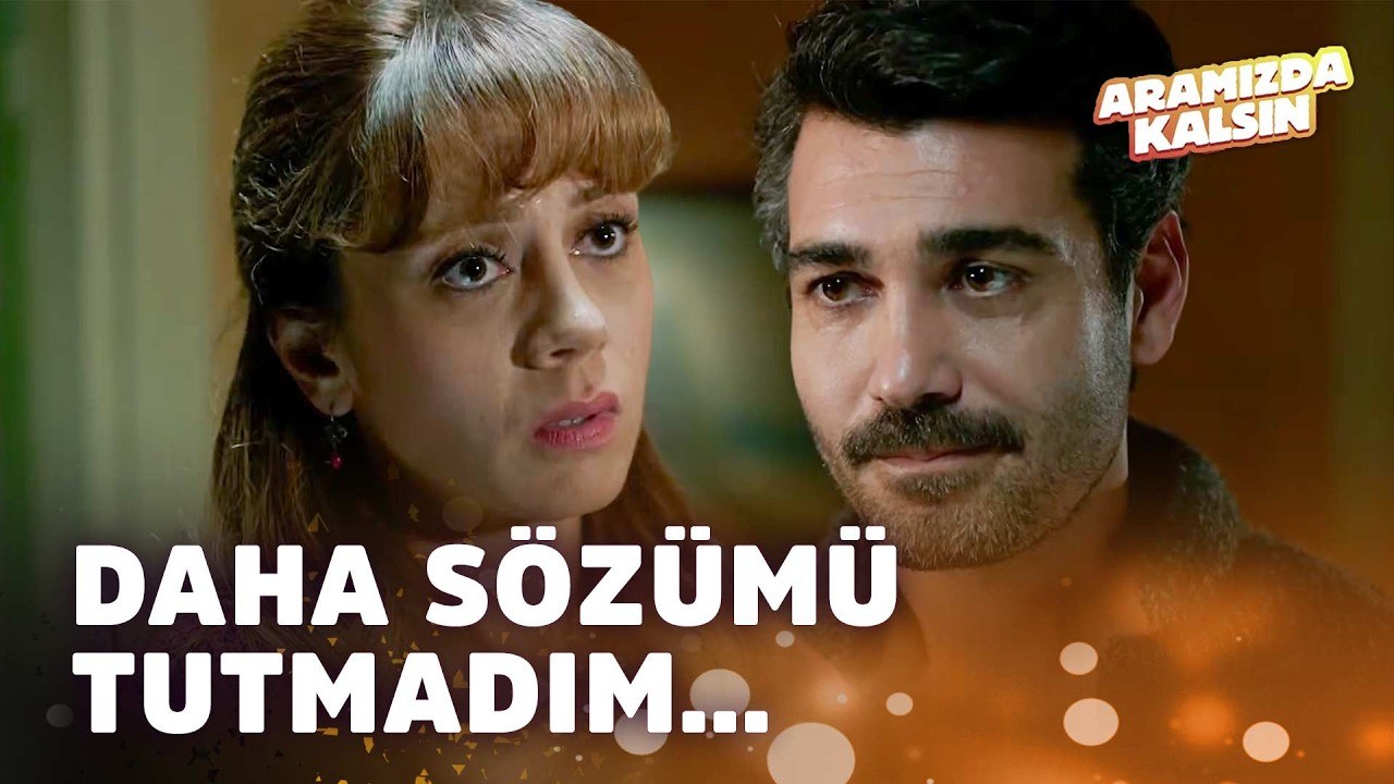 Ben Seni Boşta Bırakmam... | Aramızda Kalsın En İyi Sahneler