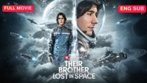 Their Brother Lost in Space - Full Movie 2026