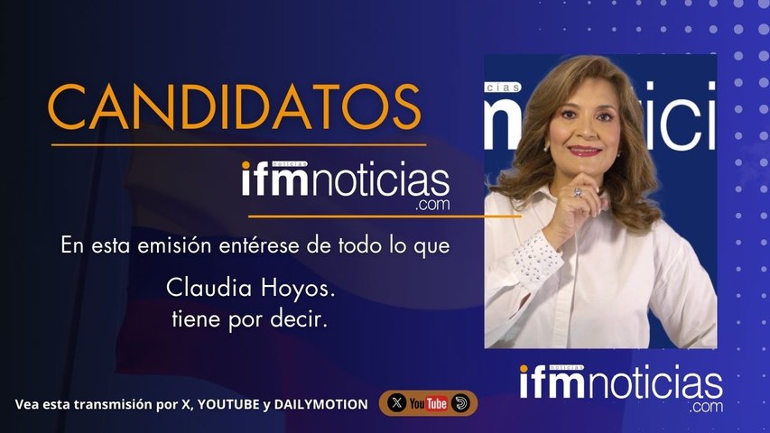 CANDIDATOS EN IFMNOTICIAS: Claudia Hoyos, Candidata a la Cámara.