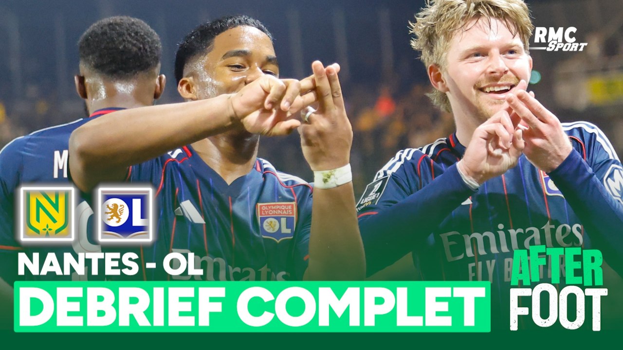 Nantes 0-1 Lyon : L'OL sur le podium, le débrief complet de L'After