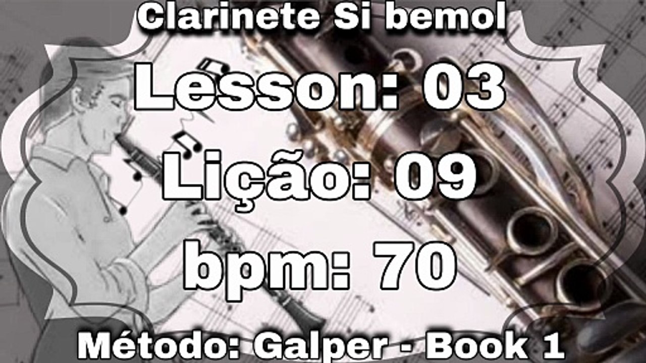 Lesson: 03 Lição: 09 - Clarinete Si bemol [70 bpm]