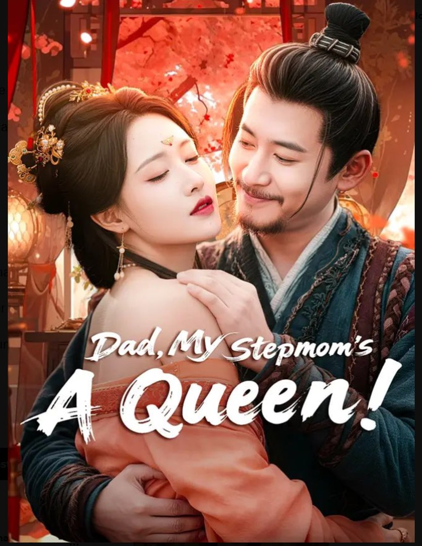 ⁣Dad, My Stepmom's A Queen Drama Movies English Sub