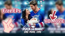 🔥☯️ [Soon] Puck Me Baby One More Time - A Hockey Star’s Lost Love and Secret Child-【HD Movie】 RS 20