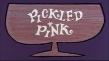 Pink Panther - Pickled Pink