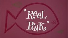 Pink Panther - Reel Pink