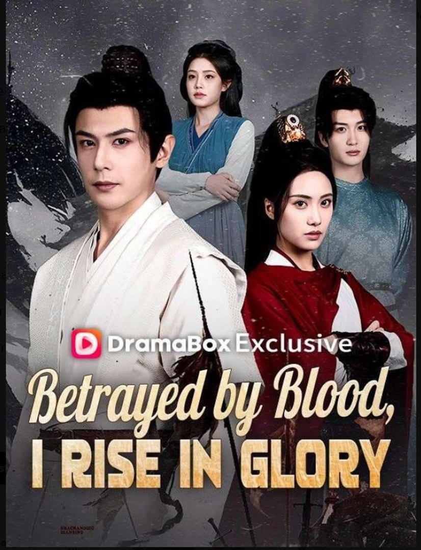 Betrayed by Blood I Rise in Glory Drama Movies English Sub