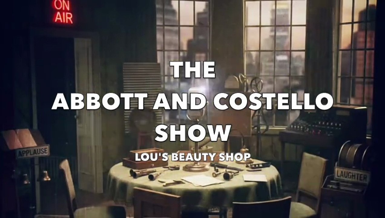 The Abbott and Costello Show - Lou's Beauty Shop (Old Time Radio Comedy)