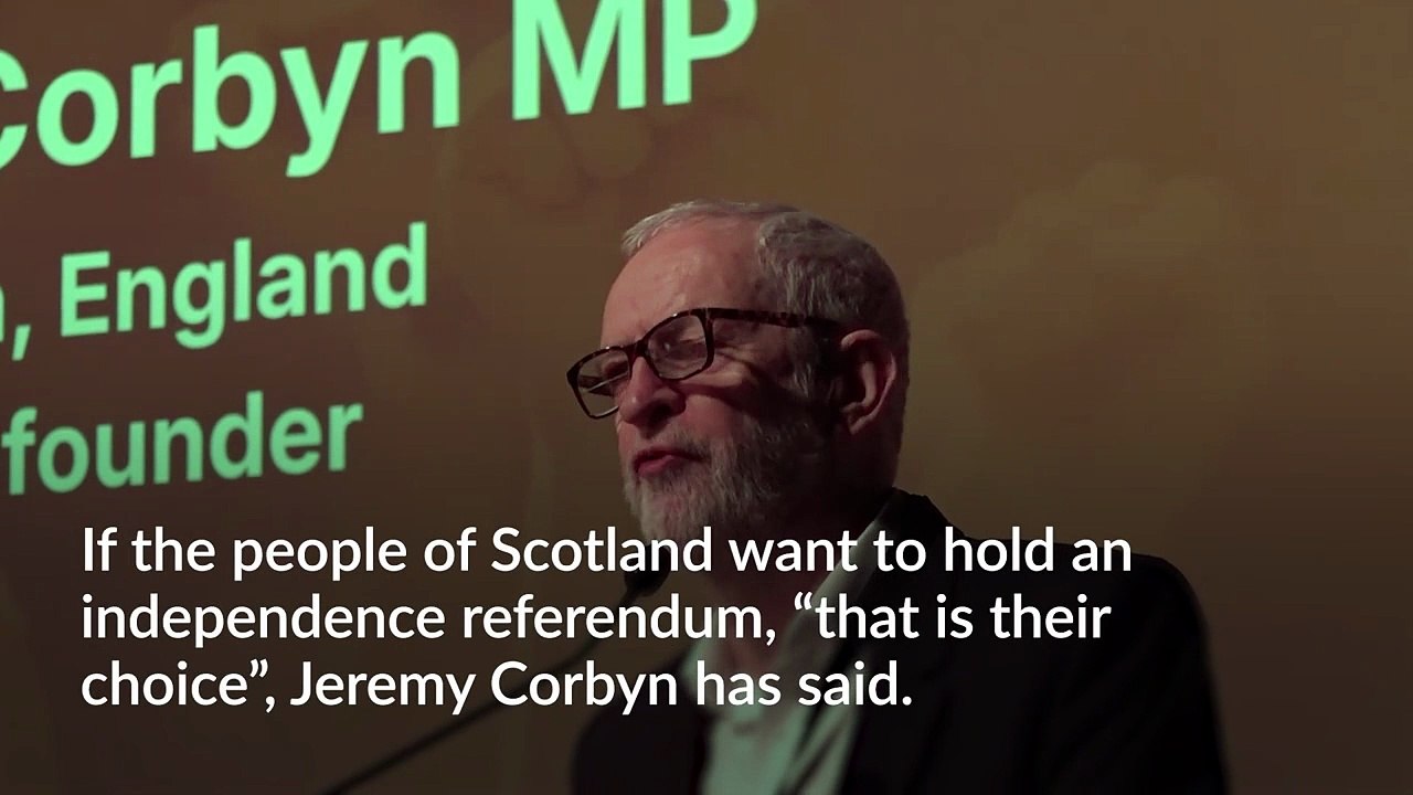 Independence referendum is Scotland’s choice, says Jeremy Corbyn