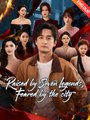Raised by Seven Legends, Feared by the City (DUBBED) - Drama FULL MOVIES ENGLISH SUB