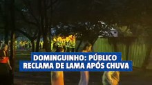 Dominguinho: público reclama de lama após chuva