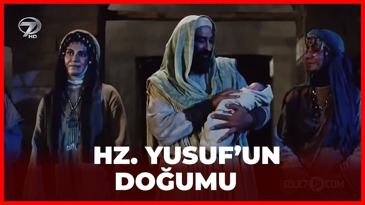 Hz. Yusuf'un Doğuşu - Hz. Yusuf 1. Bölüm