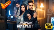 Marrying My Enemy Hd - Romance Sweet Romance Modern Romantic Love Triangle Teen Usa