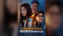 Me Divorciei No Dia Do Nascimento Do Meu Filho (Dublado) Episódio Completo