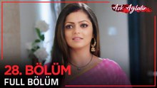 Aşk Ağlatır Hint Dizisi 28. Bölüm