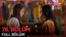 Aşk Ağlatır Hint Dizisi 76. Bölüm