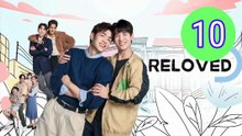 Reloved 2025 Episode 10 Engsub