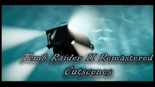 Tomb Raider II Remastered Cutscenes