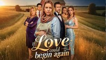 If Love Could Begin Again