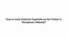 How to mark External Hyperlink as No Follow in Wordpress Website?