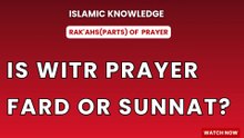 Is Witr prayer Fard or Sunnat?