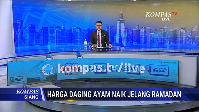Harga Daging Ayam Potong Naik Jelang Ramadan, Tembus Rp30.000 per Kg | KOMPAS SIANG