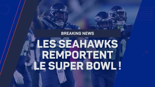 Breaking News - Les Seahawks remportent le Super Bowl LX !