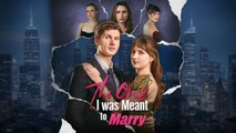 The One I was Meant to Marry #englishsub #fullmovie
