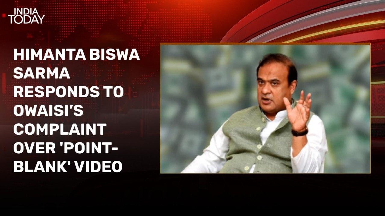 Himanta Biswa Sarma says he is ready to go to jail after Owaisi files complaint