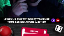 EXTRAIT DU NEXUS : Crypté #3