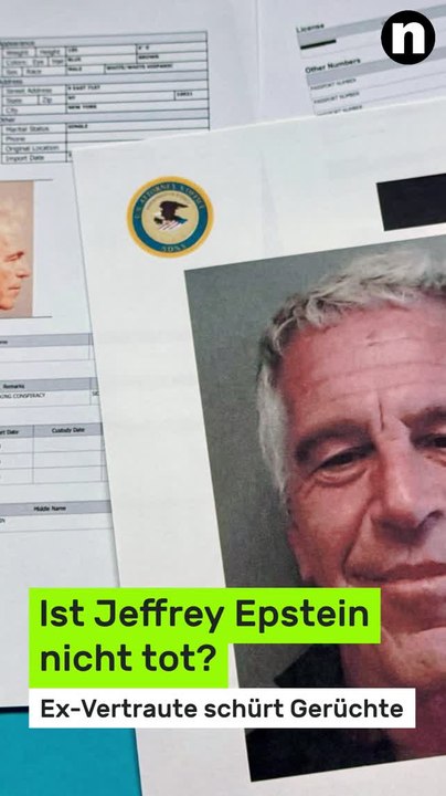No Glomex Ist Jeffrey Epstein nicht tot?: Ex-Vertraute schürt Verschwörungsgerüchte um Epsteins Ableben