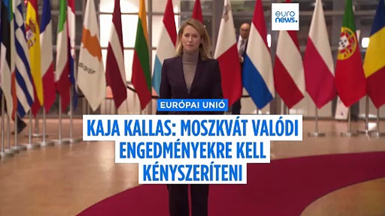 Kaja Kallas az Euronewsnak: Moszkvát valódi engedményekre kell kényszeríteni