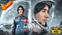Their Brother Lost in Space | Full Movie HD - Drama Family Drama Modern Dysfunctional-Family Regrettable USA Mansion Banquet Hotel Future All Ages CEO Musician Mistaken Identity Lost Child Misunderstanding Lost Child Reveal Caroline Rose