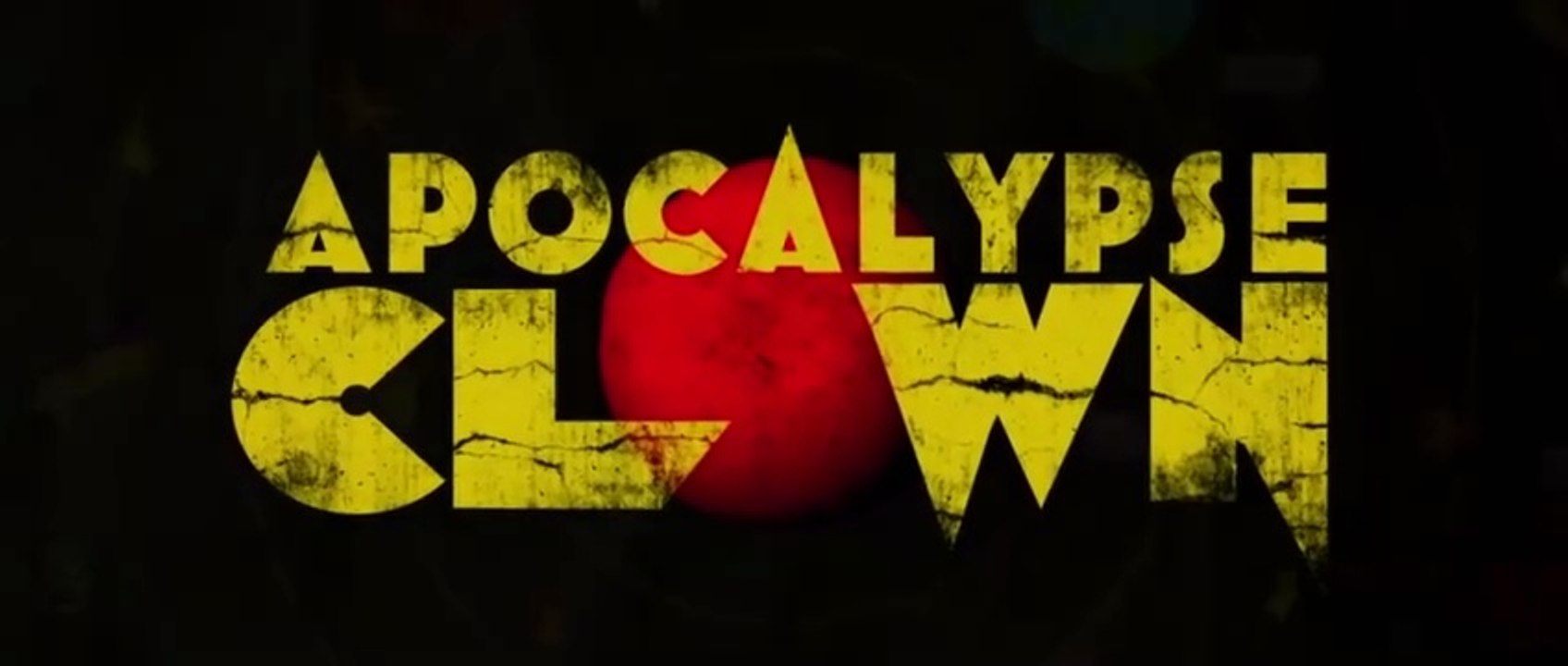 Apocalypse Clown Film deutsch