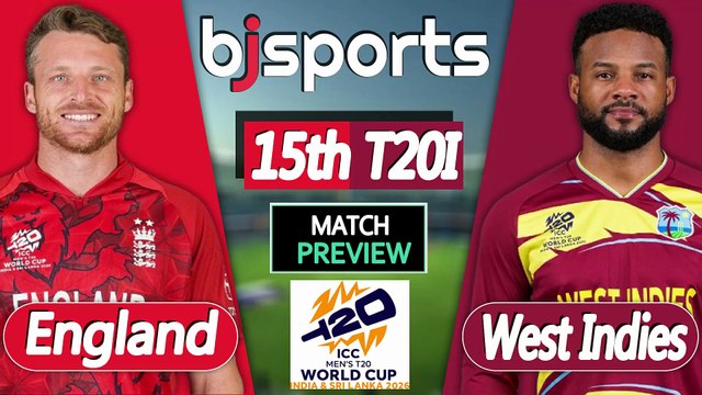 T20 World Cup 2026 | England vs West Indies 15th Match T20l Match Preview |
