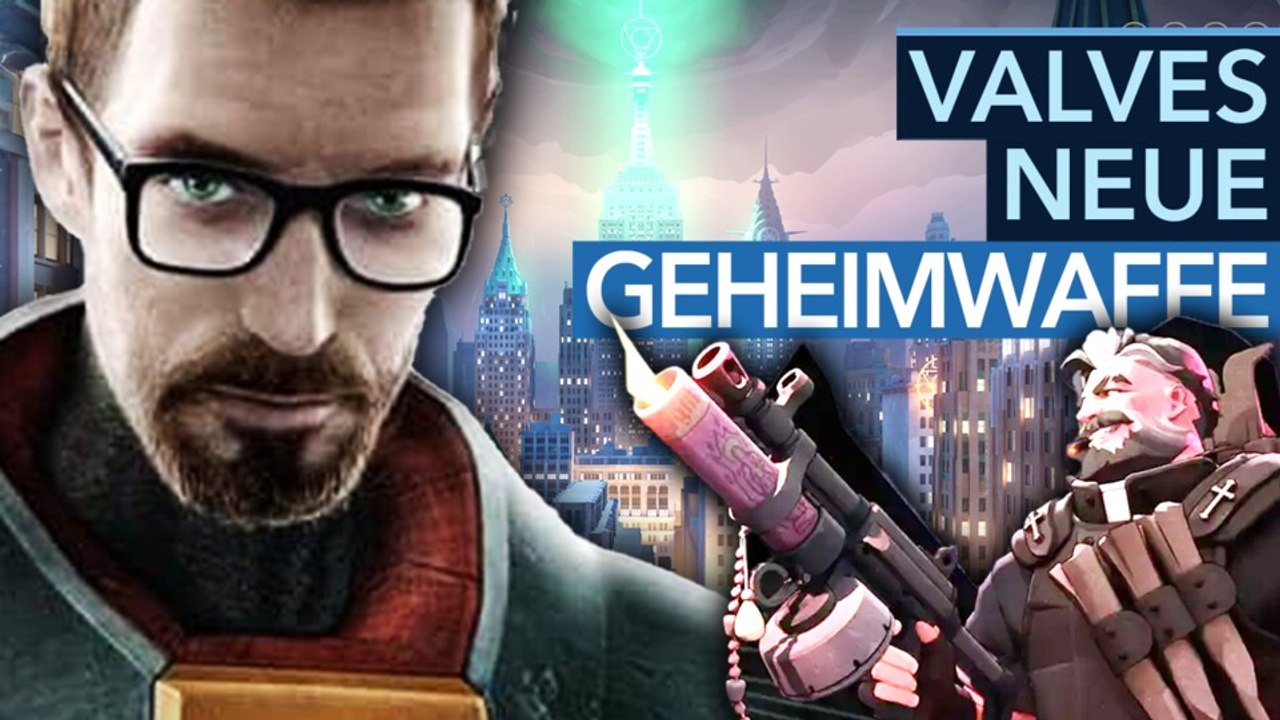 Darum kein Half-Life 3: Valves nächster Megahit ist GANZ anders!