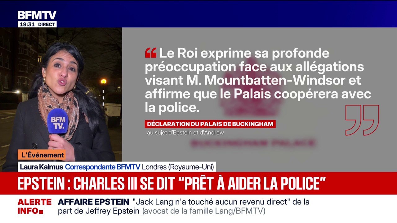 Le Palais de Buckingham a déclaré que le roi Charles III était prêt à aider la police dans l'affaire Epstein
